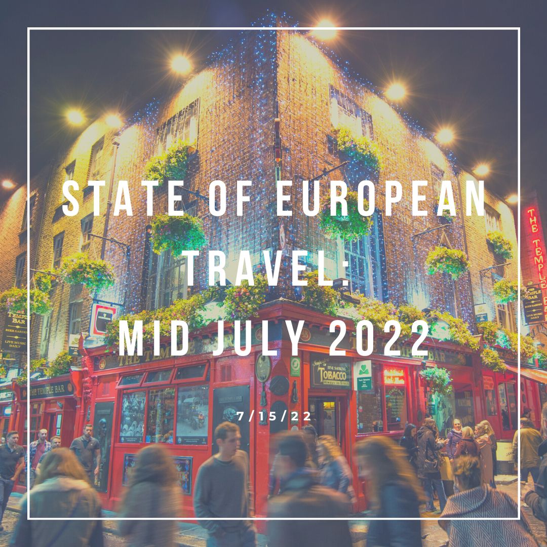 STATE OF TRAVEL Middle of July 2022 Go Global